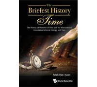 Arieh Ben-naim Briefest History Of Time, The: The History Of (Copertina rigida)