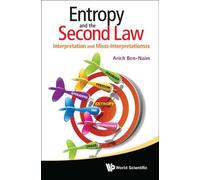 Arieh Ben-naim Entropy And The Second Law: Interpretation And (Copertina rigida)