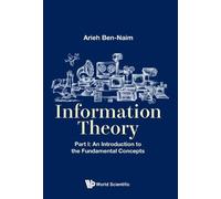 Arieh Ben-naim Information Theory - Part I: An Introduction To The F (Tascabile)