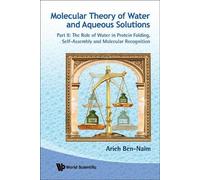 Arieh Ben-naim Molecular Theory Of Water And Aqueous Solution (Copertina rigida)