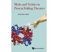 Arieh Ben-naim Myths And Verities In Protein Folding Theories (Tascabile)