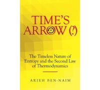 Arieh Ben-Naim Time's Arrow (?) (Tascabile)