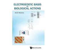 Arieh Warshel Electrostatic Basis Of Biological Actions (Copertina rigida)