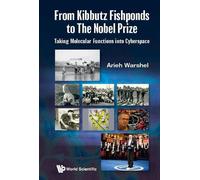 Arieh Warshel From Kibbutz Fishponds To The Nobel Prize: Taking Mole (Tascabile)
