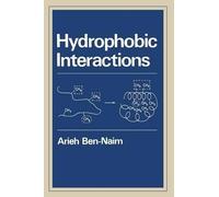 Arieh Y. Ben-Naim Hydrophobic Interactions (Tascabile)