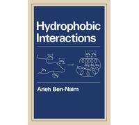 Arieh Y. Ben-Naim Hydrophobic Interactions (Tascabile)