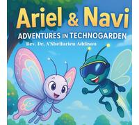 Ariel and Navi: Adventures In Technogarden