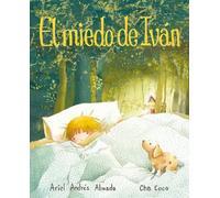 Ariel Andres Almada El miedo de Ivn (Ivan's Fear) (Copertina rigida)