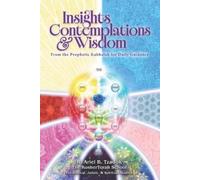 Ariel B Tzadok Insights, Contemplations & Wisdom (Tascabile)