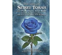 Ariel B Tzadok Sitrei Torah, the Path to the Blue Rose (Tascabile)