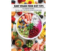 Ariel Diemoz Raw Vegan Food Diet Tips (Tascabile)