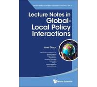 Ariel Dinar Lecture Notes In Global-local Policy Interactions (Tascabile)