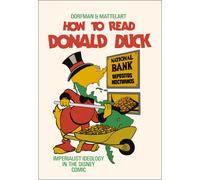 Ariel Dorfman Armand Mattelart How to Read Donald Duck (Copertina rigida)