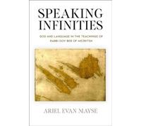 Ariel Evan Mayse Speaking Infinities (Copertina rigida)