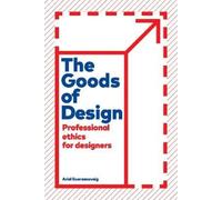 Ariel Guersenzvaig The Goods of Design (Copertina rigida)