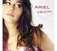 Ariel - IO BALLO SOLA