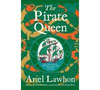 Ariel Lawhon The Pirate Queen (Copertina rigida)
