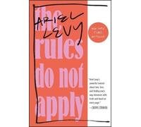 Ariel Levy The Rules Do Not Apply (Tascabile)