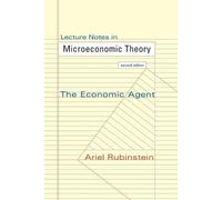 Lecture Notes in Microeconomic Theory: The Economic Agent