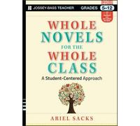 Ariel Sacks Whole Novels for the Whole Class (Tascabile)