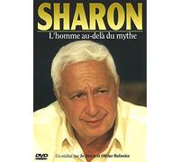 Ariel Sharon : L'homme au-delà du mythe