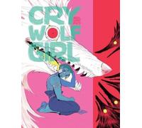 Ariel Slamet Ries Cry Wolf Girl (Copertina rigida)
