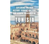 Ariel T Smith Exploring the Rich History, Vibrant Culture, and Hidde (Tascabile)