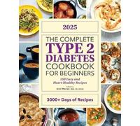 Ariel Warren The Complete Type 2 Diabetes Cookbook for Beginners 202 (Tascabile)
