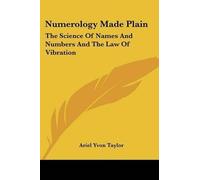 Ariel Yvon Taylor Numerology Made Plain (Tascabile)