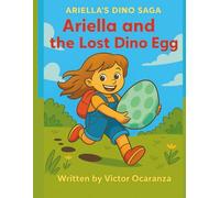 Ariella and the Lost Dino Egg