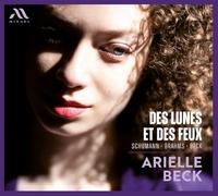 arielle beck - des lunes et des feux - works by robert schumann, johannes brahm
