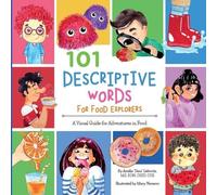 Arielle Dani Lebovitz 101 Descriptive Words for Food Explorers (Tascabile)
