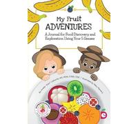 Arielle Dani Lebovitz My Fruit Adventures (Tascabile) Growing Adventurous Eaters