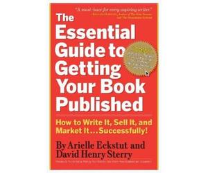 Arielle Eckstut David Hen The Essential Guide to Getting Your Book (Tascabile)