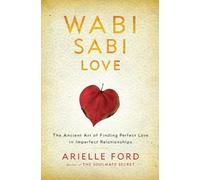 Arielle Ford Wabi Sabi Love (Tascabile)