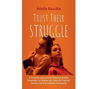 Arielle Huettner Trust Their Struggle (Copertina rigida)