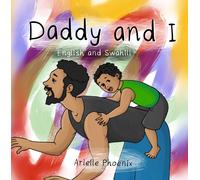 Arielle Phoenix Daddy and I (Tascabile)