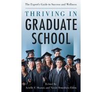 Arielle Shanok Thriving in Graduate School (Copertina rigida)