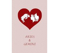 Aries and Gemini Love: Zodiac Journal Notebook for Aries and Gemini Couples. Cute Gift for Horoscope Lovers.