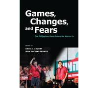 Aries Arugay Jean Encinas-Franco Games, Changes, and Fears (Tascabile)