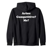 Aries: Competitive? Me? Bold Statement Funny Saying Felpa con Cappuccio