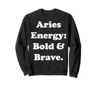 Aries Energy Bold And Brave Horoscope Funny Saying Felpa