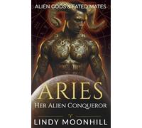 Aries - Her Alien Conqueror: a Fated Mates Alien Abduction Romance: 1