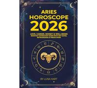 ARIES HOROSCOPE 2026: Love, Career, Money & Well-Being | Monthly Astrology Guide with Key Dates, Retrogrades & Predictions