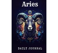 Aries Journal: Bold and energetic, Aries is the pioneer of the zodiac