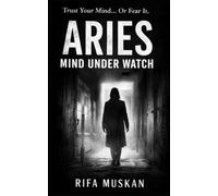 Aries : mind under watch: She studied minds...until one studied her back