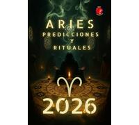 Aries Predicciones y Rituales 2026