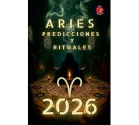 Aries Predicciones y Rituales 2026