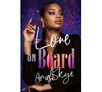 Aries Skye Love on Board (Tascabile)