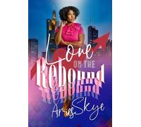 Aries Skye Love on the Rebound (Tascabile)